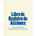 Libro de Registro de Acciones: Sociedades Anonimas Panama