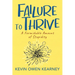 Failure to Thrive: A Formidable Amount of Stupidity