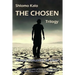 The Chosen: Historical Fiction, the Full Trilogy, Three Volumes in One