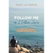 Follow Me as I Follow Jesus