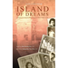 Island of Dreams: A single act of violence always has more than a single victim.
