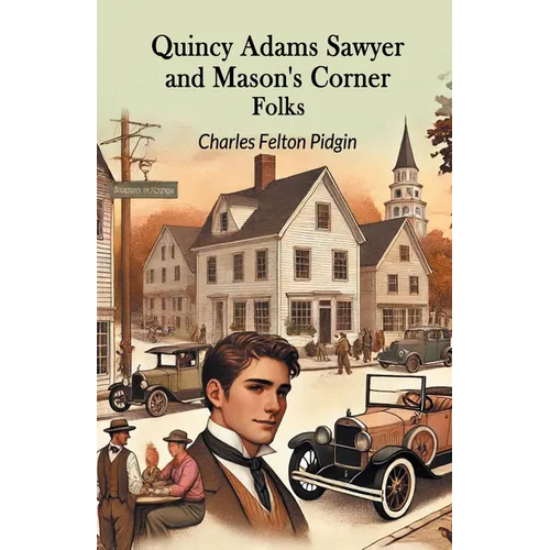 Quincy Adams Sawyer And Mason's Corner Folks