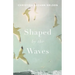 Shaped by the Waves