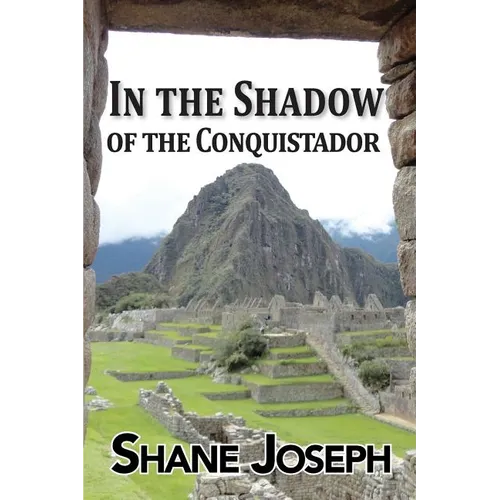 In the Shadow of the Conquistador