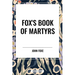 Fox's Book of Martyrs