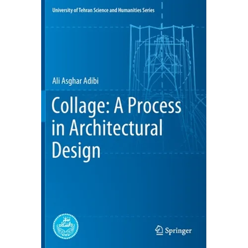 Collage: A Process in Architectural Design