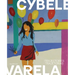 Cybèle Varela: Trajectories