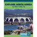 Explore North Korea: 12 Key Facts