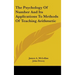 The Psychology Of Number And Its Applications To Methods Of Teaching Arithmetic