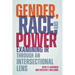 Gender, Race, and Power: Examining IR Through an Intersectional Lens