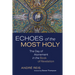 Echoes of the Most Holy