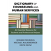 Dictionary of Counseling and Human Services: An Essential Resource for Students and Professional Helpers
