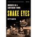 Snake Eyes: Murder in a Southern Town