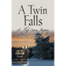 A Twin Falls: A High Sierra Mystery