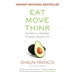 Eat, Move, Think: The Path to a Healthier, Stronger, Happier You