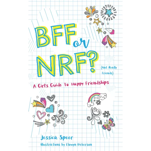 Bff or Nrf (Not Really Friends): A Girl's Guide to Happy Friendships