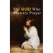 The God Who Answers Prayer