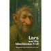 Lars And The Mischievous Troll: Bilingual Norwegian-English Stories for Kids