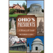 Ohio's Presidents: A History & Guide