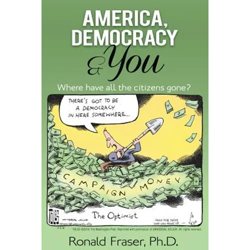 America, Democracy & You: Where Have All the Citizens Gone?