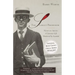 The Scarlet Professor: Newton Arvin: A Literary Life Shattered by Scandal (Stonewall Book Award Winner)