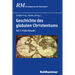 Geschichte Des Globalen Christentums: Teil 1: Fruhe Neuzeit