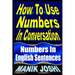 How To Use Numbers In Conversation: Numbers In English Sentences