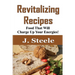 Revitalizing Recipes: Food That Will Charge Up Your Energies!