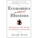 Economics Without Illusions: Debunking the Myths of Modern Capitalism