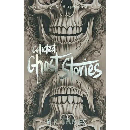 Collected Ghost Stories - Paperback