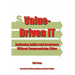 Value-Driven IT: Achieving Agility and Assurance Without Compromising Either