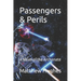 Passengers & Perils: A Novel of the Archonate