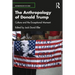 The Anthropology of Donald Trump: Culture and the Exceptional Moment