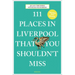 111 Places in Liverpool That You Shouldn't Miss