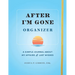 After I'm Gone Organizer: A Simple Journal about My Affairs and Last Wishes