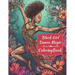 Black Girl Dance Magic Coloring Book: A Ballet Coloring Book For Young Black Women
