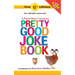 Pretty Good Joke Book: 6th Edition