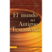 El Mundo del Antiguo Testamento