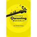 A Family Guide to Parenting Musically
