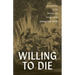 Willing to Die: Martyrdom in the Mennonite Imagination
