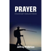 Prayer: A Practical Guide to Getting God's Direction