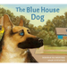 The Blue House Dog