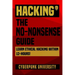 Hacking: The No-Nonsense Guide: Learn Ethical Hacking Within 12 Hours!