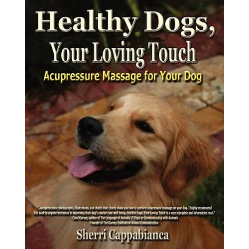 Healthy Dogs, Your Loving Touch