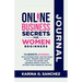 Online Business Secrets For Women Journal 12-Month Journal With Affirmations, Motivational Quotes, Prompts and To-Dos To Help You Budget and Organize