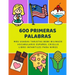 600 Primeras Palabras Más Usadas Tarjetas Bebe Bilingüe Vocabulario Español Criollo Libro Infantiles Para Niños: Aprender imaginario diccionario básic