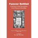 Forever Settled, a Survey of the Documents and History of the Bible