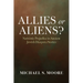 Allies or Aliens?: Nativistic Prejudice in Ancient Jewish Diaspora Stories
