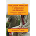 Violencia Familiar y Violencia de Genero: Violencia masculina en la pareja