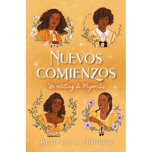 Nuevos Comienzos: Un Retelling de Mujercitas